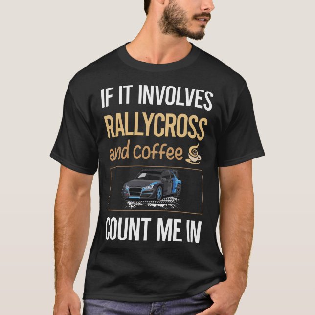Om den omfattar kaffe Rallycross T Shirt (Framsida)