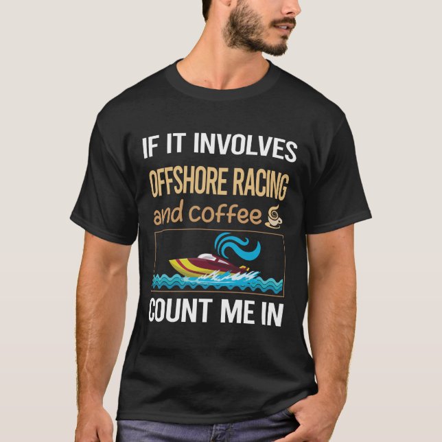 Om den omfattar offshore-Tävla för kaffe T Shirt (Framsida)