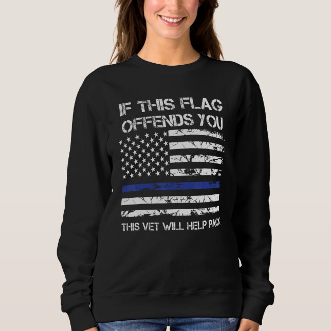 Om Denna Flagga Förolämpar Dig Kommer Denna Vetera T Shirt (Framsida)
