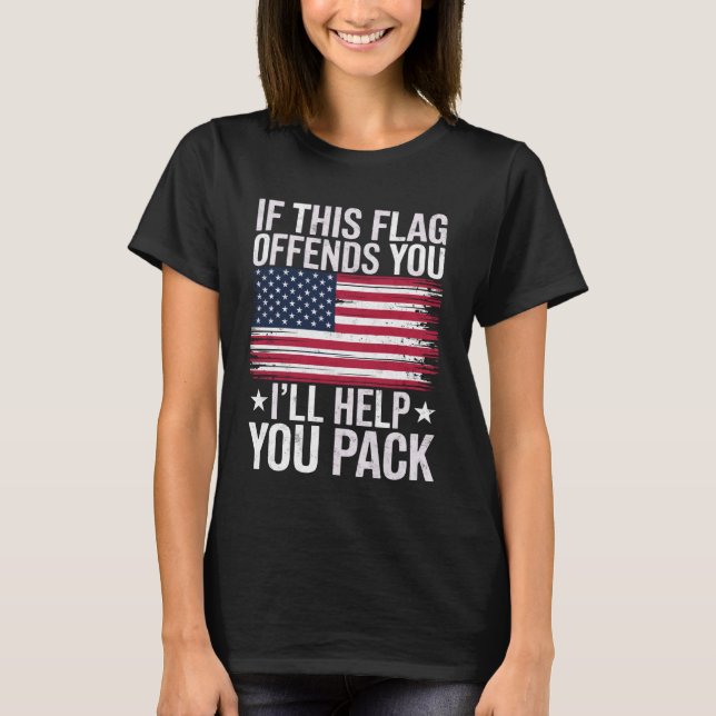 Om Denna Flagga Förolämpar Dig Så Hjälper Jag Dig  T Shirt (Framsida)