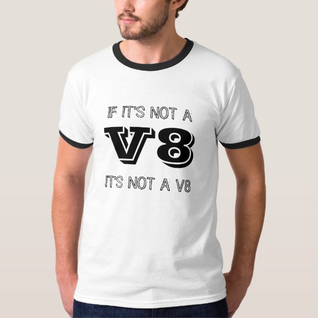 om dess inte en dess V8 inte en V8 T skjorta Tee Shirt (Framsida)
