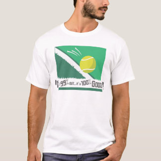 Om det är 99% ut, är det bran 100%! Tennisregler T-shirt