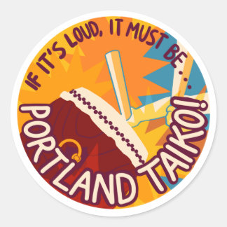 Om det är högt, måste det vara Portland Taiko-klis Runt Klistermärke