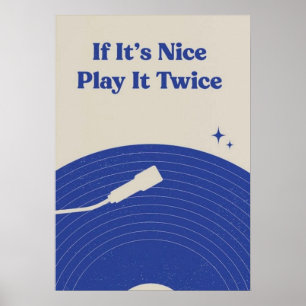 Om det är trevligt spela det två gånger Citat Mu Poster