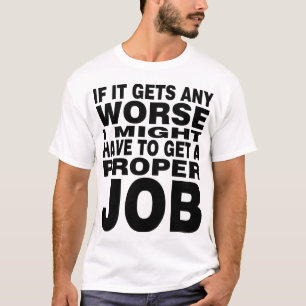 Om det blir värre tee shirt