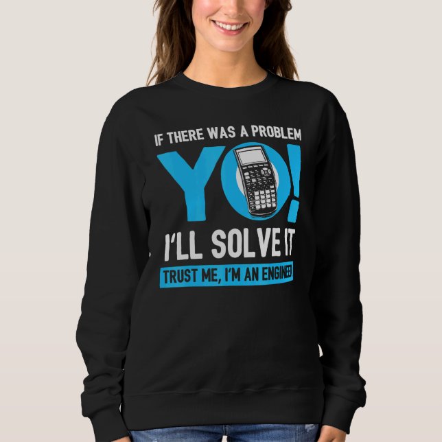 Om det fanns ett problem kommer du att lösa det -  t shirt (Framsida)