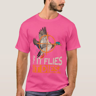 Om det flyger så dör det roligt att jaga Anka T Shirt