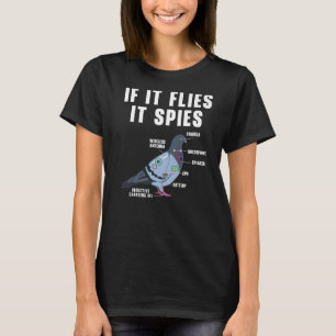 Om det flyger så spionerar det Fågel Duv Anatomi K T Shirt