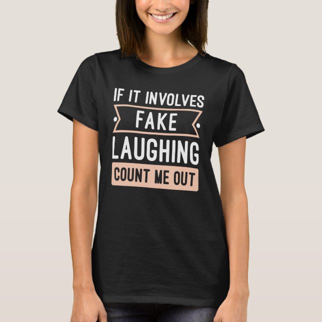 Om det handlar om fejkat skratt t shirt (Framsida)