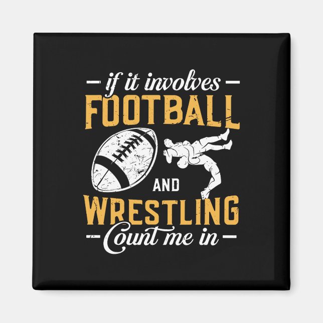 Om det handlar om fotboll och brottning, räkna mig magnet (Framsidan)