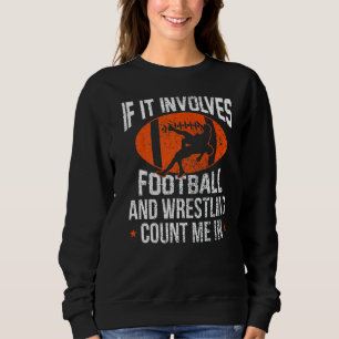 Om det handlar om fotboll och brottning räknas jag t shirt