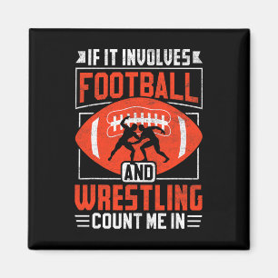 Om det handlar om fotboll och wrestling, räkna med magnet