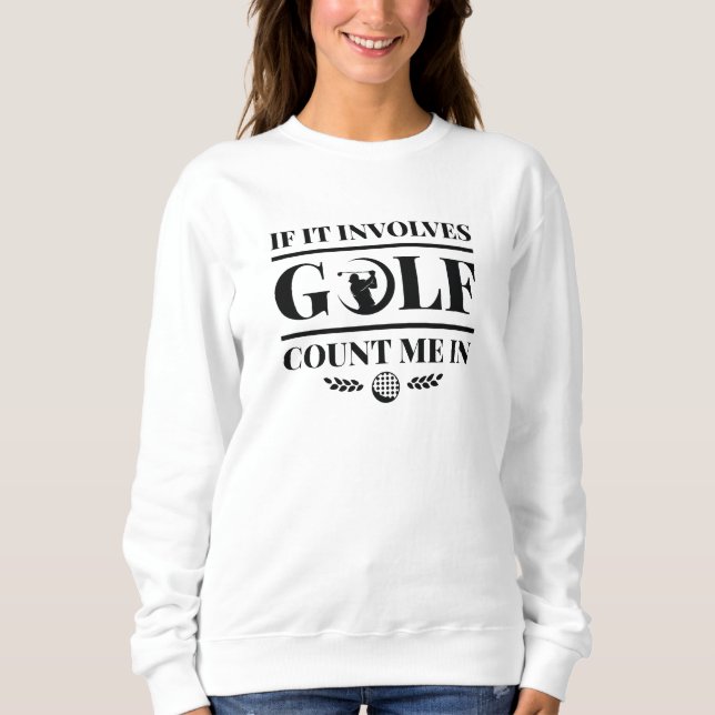 Om det handlar om golf, räkna mig t shirt (Framsida)