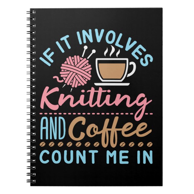 Om det handlar om stickning och kaffe, räkna med m anteckningsbok (Framsidan)