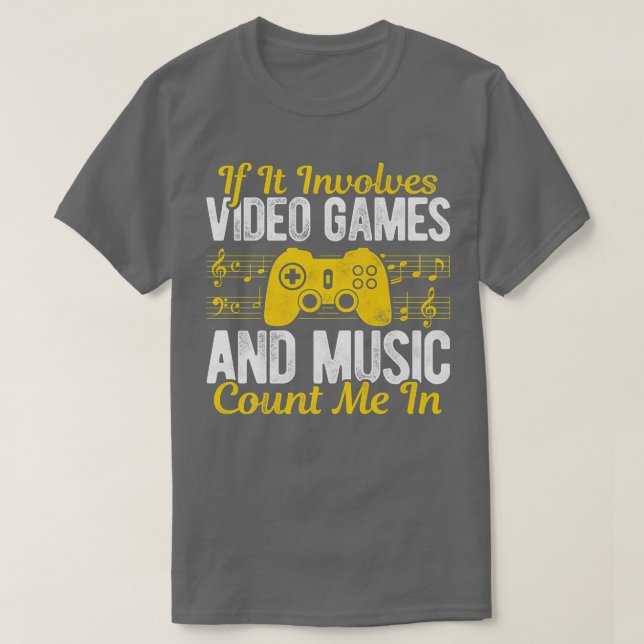 Om det handlar om videospel och musik räknas jag i t shirt (Design framsida)