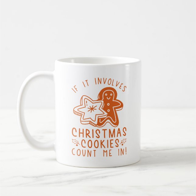Om det inbegriper julkakor, räkna mig in kaffemugg (Vänster)