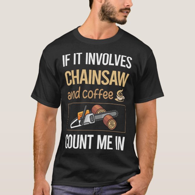 Om det inbegriper kaffekanalen Chainszack Arborist T Shirt (Framsida)