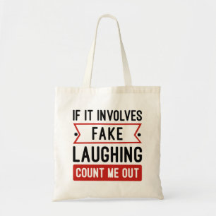 Om det innebär att fake Laughing Tygkasse