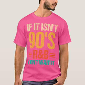 Om det inte är 90 RB vill jag inte ha det. T Shirt