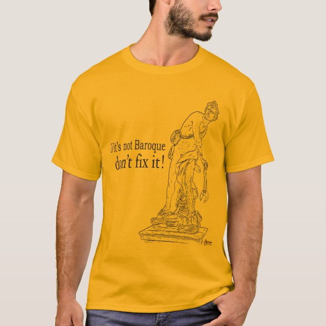 Om det inte är barockt, fixa inte det T-tröja Tee Shirt (Framsida)