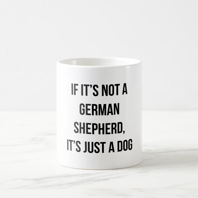 Om det inte är en tysk shepherd så är det bara en  kaffemugg (Center)