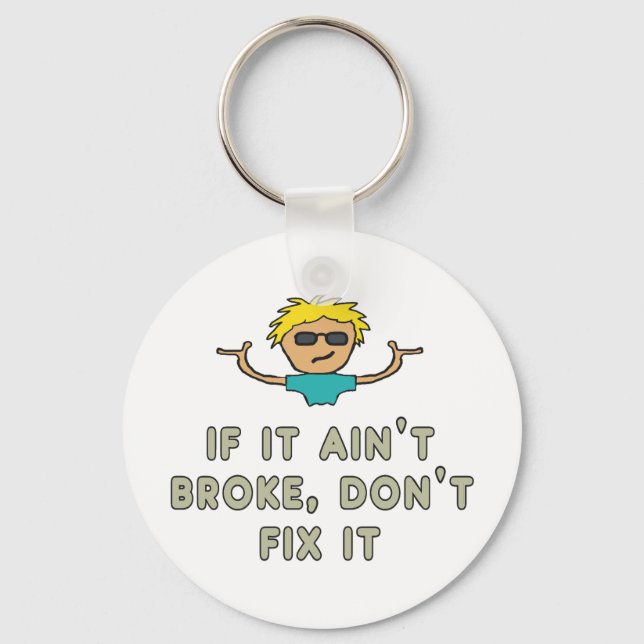 Om det inte är Fattigt, laga det inte Nyckelring (Framsida)