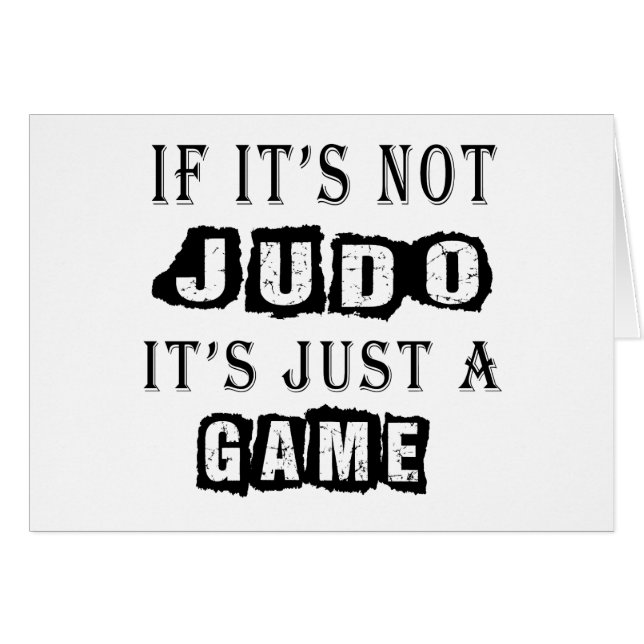 Om det inte är Judo, är det precis en lek Hälsningskort (Framsidan Horizontal)