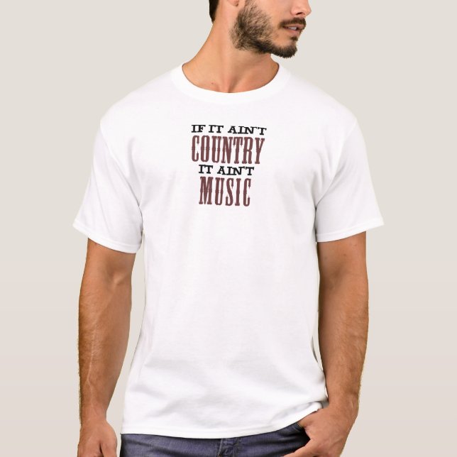 Om det inte är land, är det inte musik tee (Framsida)