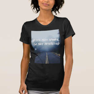 Om det inte är tal, är jag inte intresserad t shirt