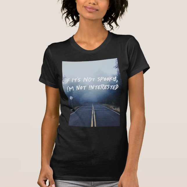 Om det inte är tal, är jag inte intresserad t shirt (Framsida)