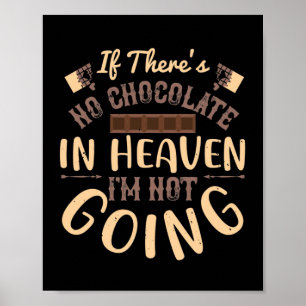 Om det inte finns någon choklad i himlen, så går j poster