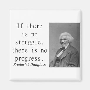 Om det inte finns någon kamp - Frederick Douglass Magnet