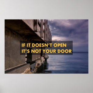 Om det inte öppnas är det inte din dörr poster