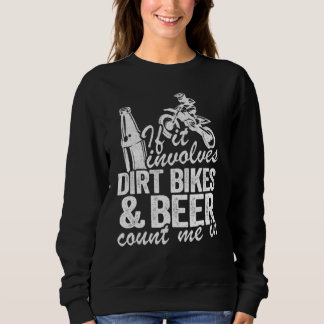 Om det involverar Dirrt Bikes Beerr får jag i Moto T Shirt