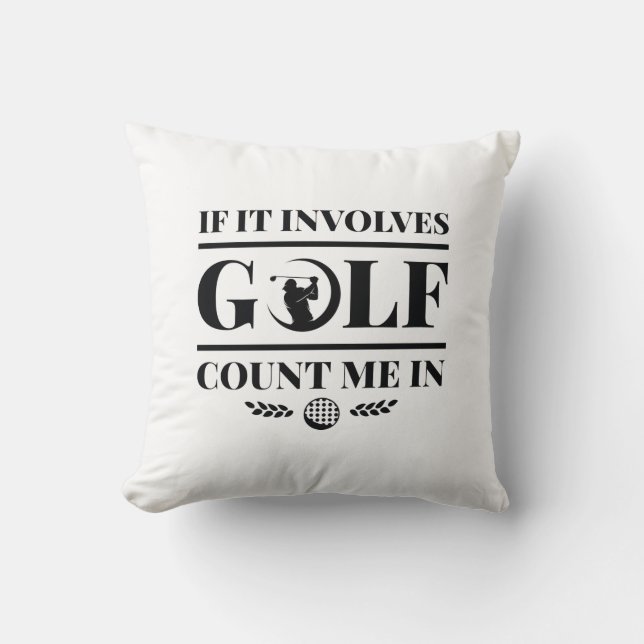 Om det involverar Golf Count mig i Kudde (Framsida)