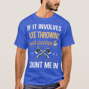 Om det involverar kaféräv som kastar klassisk TShi T Shirt