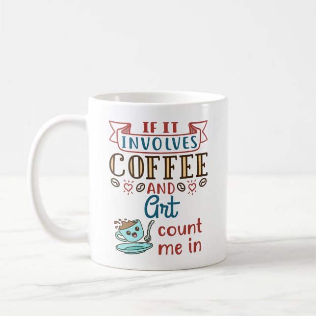 Om det involverar kaffe och konst räknas jag kaffemugg (Vänster)