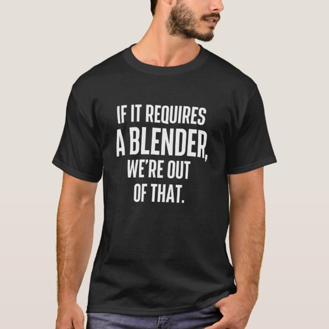 Om det krävs en mjuk bartender-hållare t shirt (Framsida)