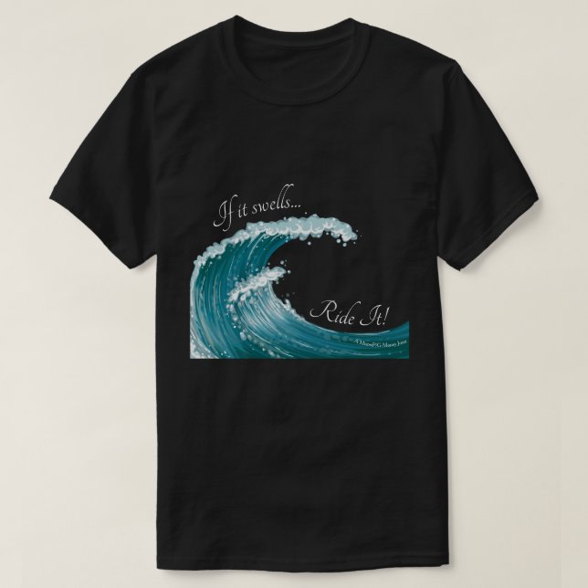 Om det sväller... Rida det - en MisterP/G-Money-jo T Shirt (Design framsida)