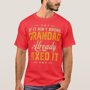 Om det tänder Bruten Grandad redan Fi det funny Fa T Shirt