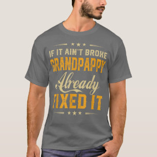 Om det tänder Bruten Grandpappy, så är det roligt T Shirt