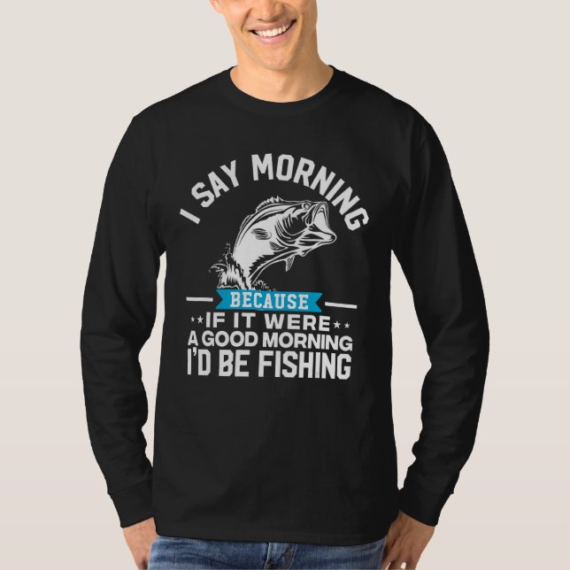 Om det var Bra Morgon skulle jag... T Shirt (Framsida)