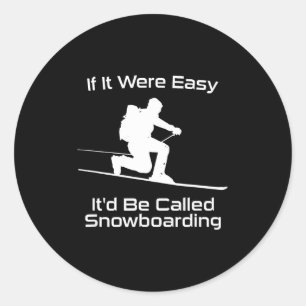 Om det var lätt så hade det hetat snowboard telema runt klistermärke