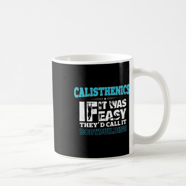 Om det var lätt skulle de kalla det Bodybuilding R Kaffemugg (Höger)