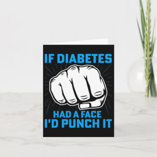Om Diabetes hade en Ansikte skulle jag Slå det Med Kort