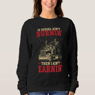 Om Diesel Aint Burnin Big Rig Semi Trailer Lastbil T Shirt