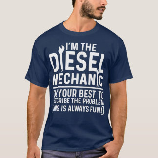 Om dieselmekanismen gör ditt bästa för att beskriv t shirt