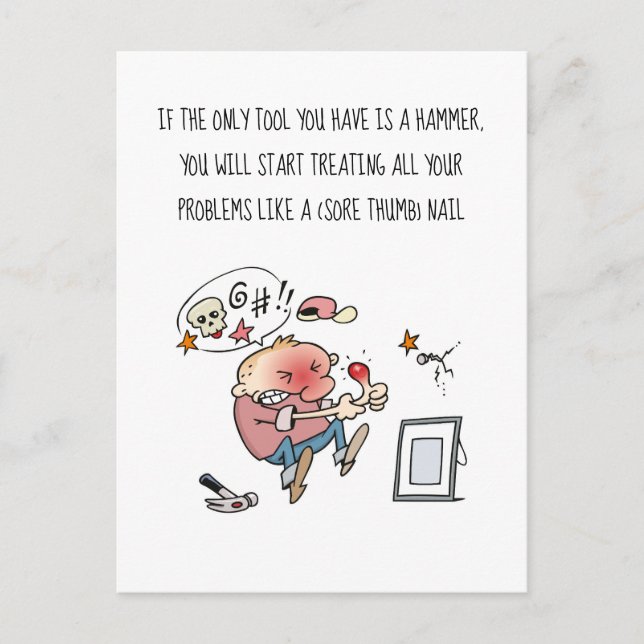 Om din enda Verktyg är en hammare-Tecknad Vykort (Framsida)