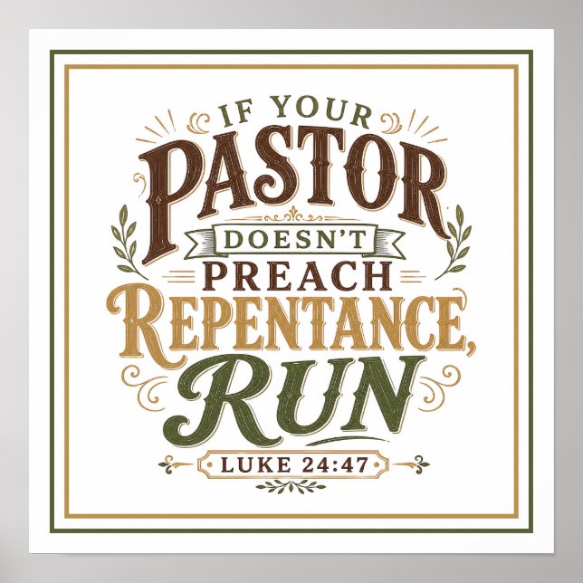 Om din pastor inte predikar omvändelse Spring Cita Poster (Framsidan)