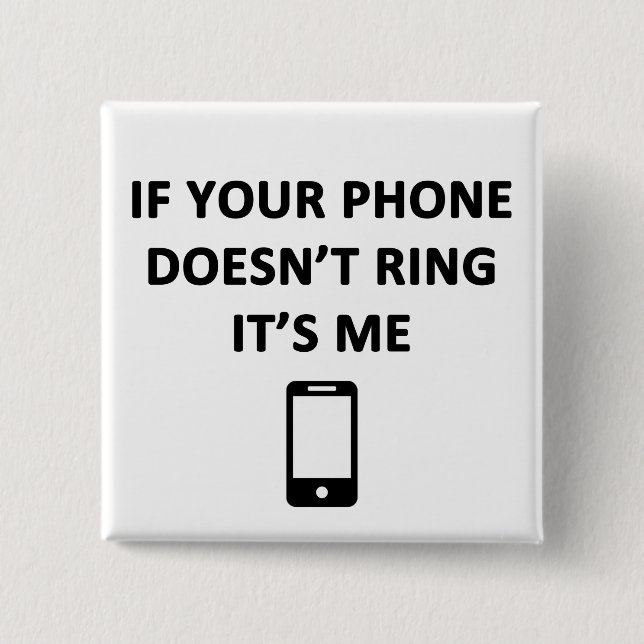 Om din telefon inte ringer är det mig knapp (Framsida)